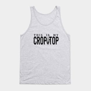 This Is My Crop Top (black text) Tank Top